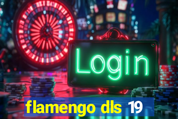 flamengo dls 19